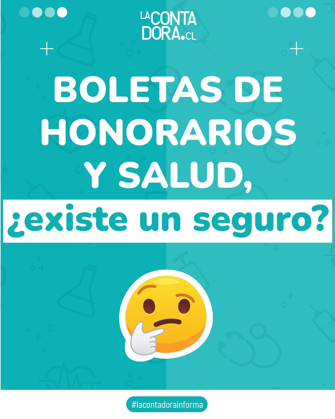 BOLETAS DE HONORARIOS Y SALUD, ¿EXISTE UN SEGURO?