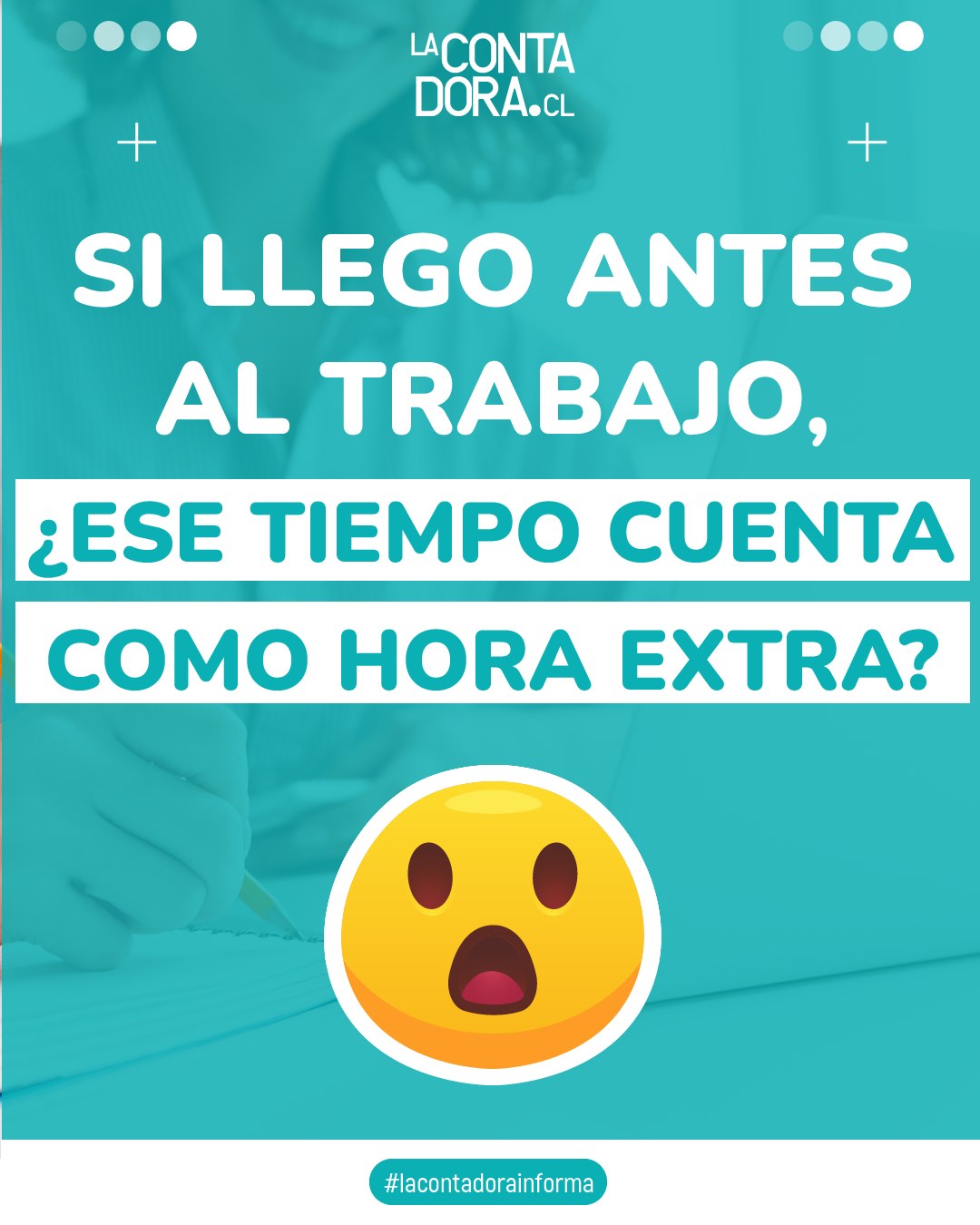 SI LLEGO ANTES AL TRABAJO, ¿ESE TIEMPO CUENTA COMO HORA EXTRA?