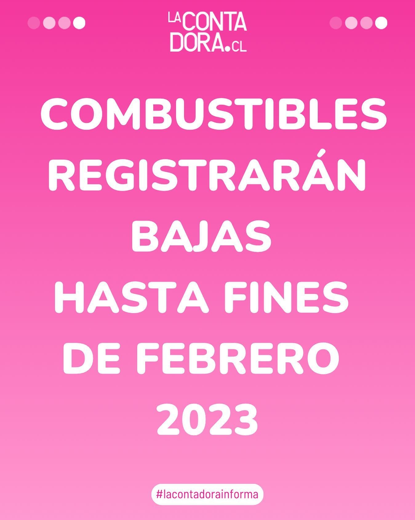 COMBUSTIBLES REGISTRARÁN BAJAS HASTA FINES DE FEBRERO 2023